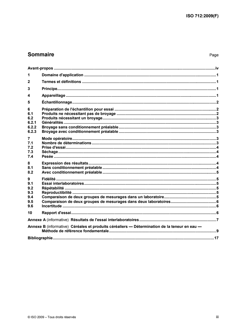 ISO 712:2009 - Céréales et produits céréaliers — Détermination de la teneur en eau — Méthode de référence
Released:10/30/2009