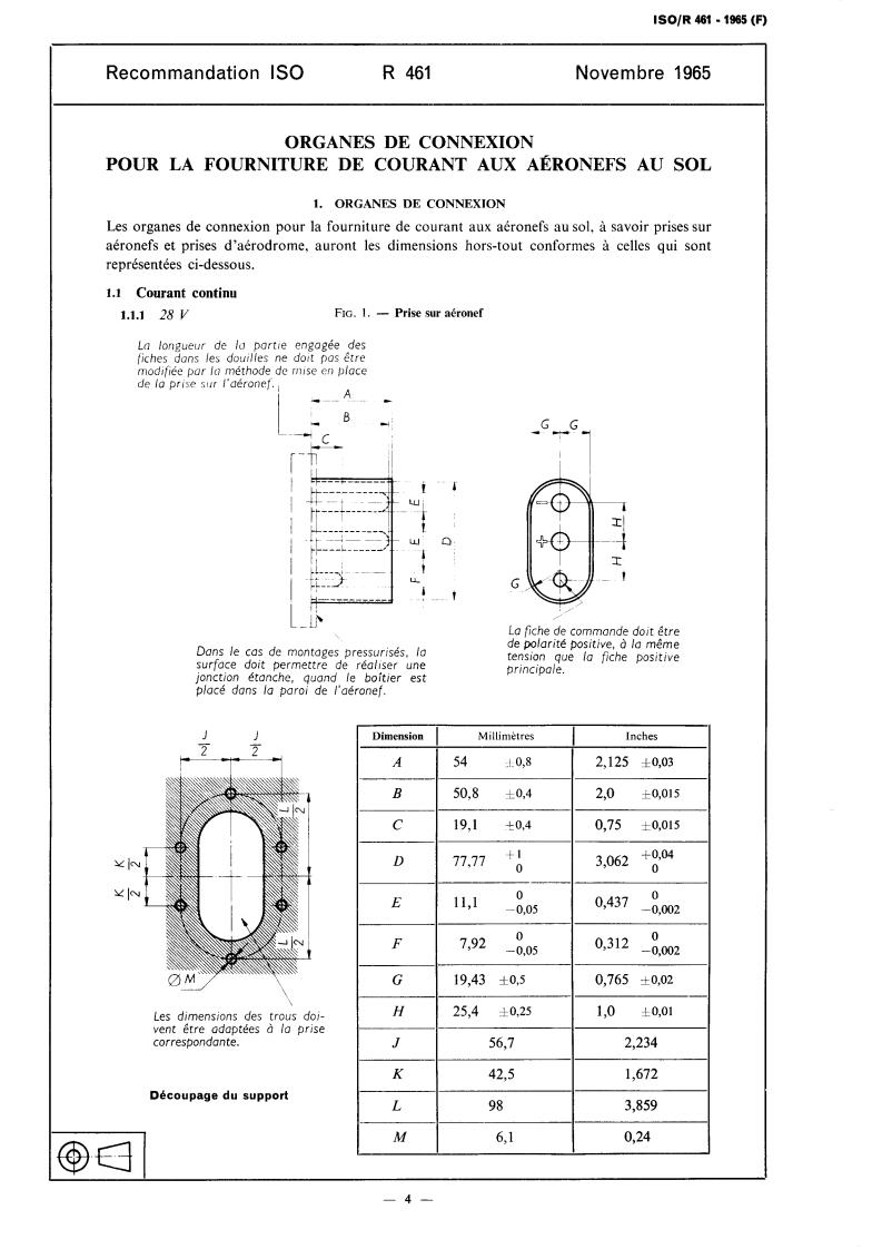 ISO/R 461:1965 ISO/R 461:1965 - Connections for aircraft ground electrical supplies
Released:11/1/1965 - Page 4 preview