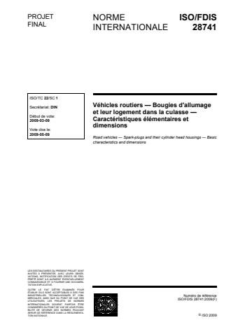 ISO 28741:2009 - Véhicules routiers -- Bougies d'allumage et leur logement dans la culasse -- Caractéristiques élémentaires et dimensions