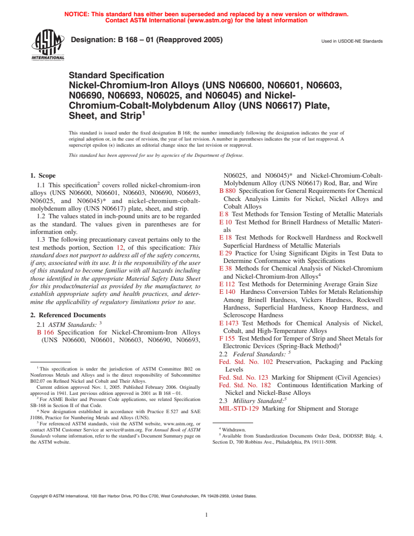 ASTM B168-01(2005) - Standard Specification Nickel-Chromium-Iron Alloys (UNS N06600, N06601, N06603, N06690, N06693, N06025, and N06045) and Nickel-Chromium-Cobalt-Molybdenum Alloy (UNS N06617) Plate, Sheet, and Strip