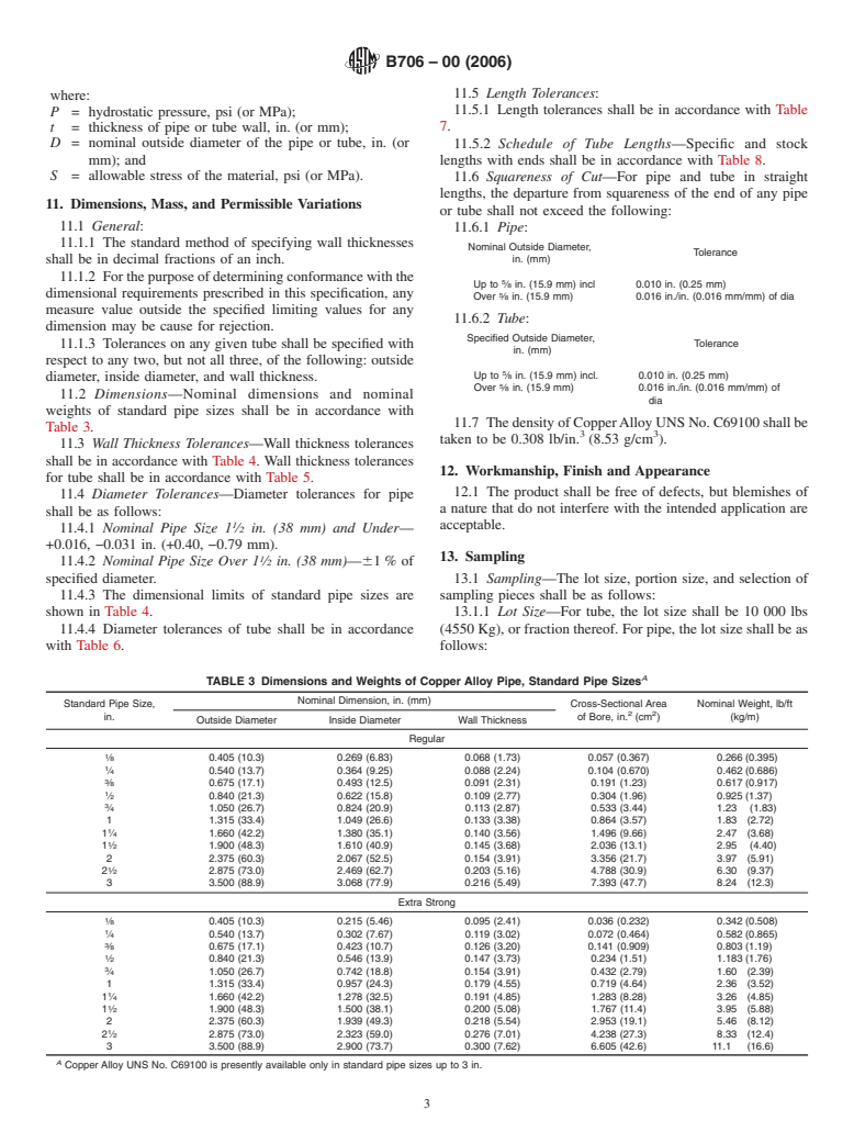 ASTM B706-00(2006) - Standard Specification for Seamless Copper Alloy (UNS No. C69100) Pipe and Tube