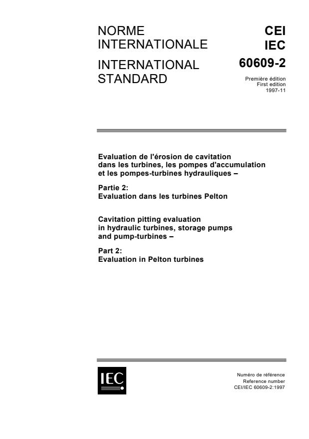 IEC 60609-2:1997 - Cavitation pitting evaluation in hydraulic turbines, storage pumps and pump-turbines - Part 2: Evaluation in Pelton turbines