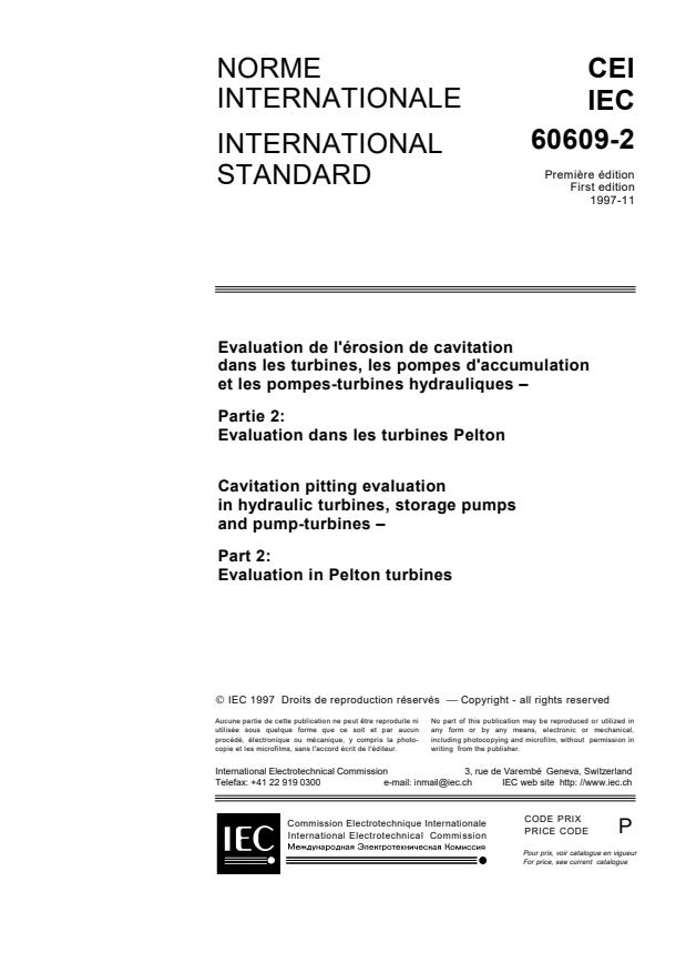 IEC 60609-2:1997 - Cavitation pitting evaluation in hydraulic turbines, storage pumps and pump-turbines - Part 2: Evaluation in Pelton turbines