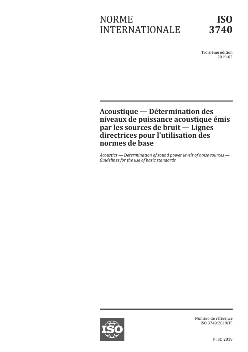 ISO 3740:2019 - Acoustique — Détermination des niveaux de puissance acoustique émis par les sources de bruit — Lignes directrices pour l'utilisation des normes de base
Released:2/22/2019