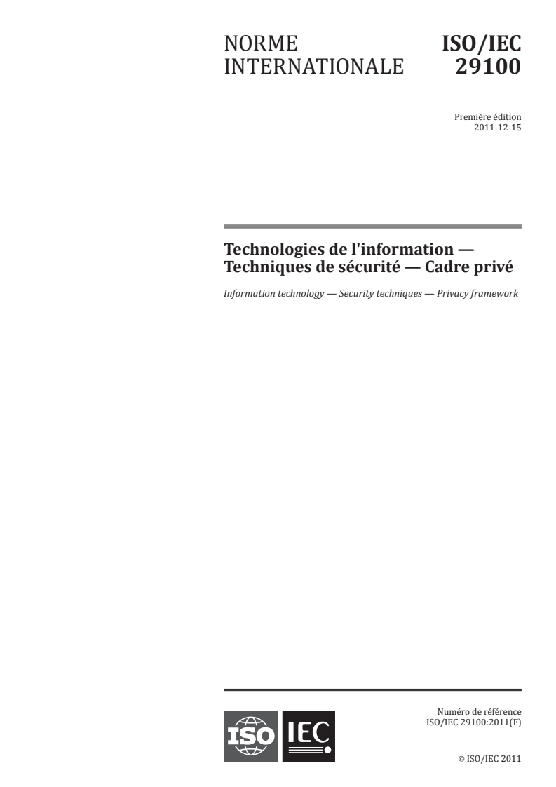 ISO/IEC 29100:2011 - Technologies de l'information — Techniques de sécurité — Cadre privé
Released:6/16/2020