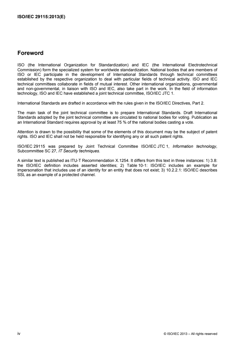 ISO/IEC 29115:2013 ISO/IEC 29115:2013 - Information technology — Security techniques — Entity authentication assurance framework
Released:3/27/2013 - Page 4 preview
