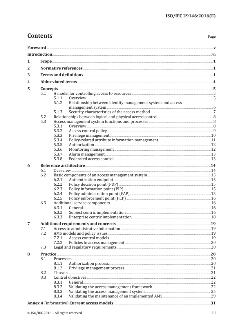 ISO/IEC 29146:2016 ISO/IEC 29146:2016 - Information technology — Security techniques — A framework for access management
Released:6/1/2016