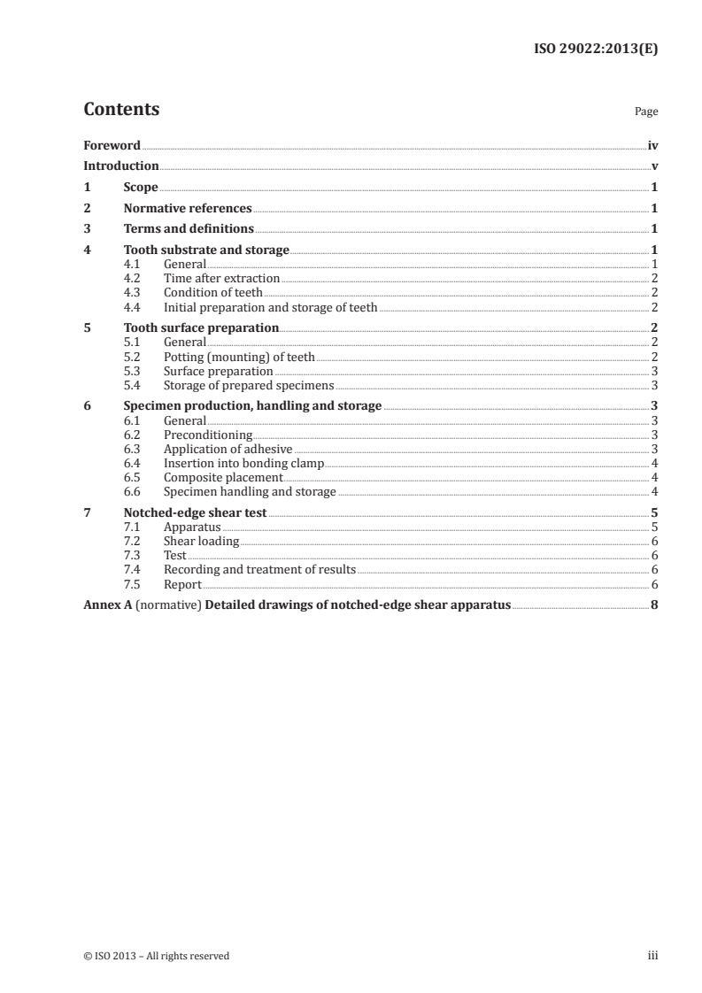 ISO 29022:2013 - Dentistry — Adhesion — Notched-edge shear bond strength test
Released:5/15/2013