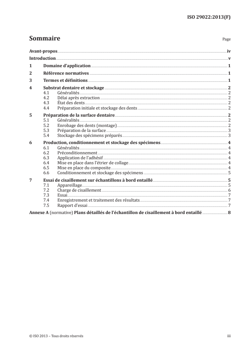 ISO 29022:2013 - Médecine bucco-dentaire — Adhérence — Essai de résistance au cisaillement sur échantillons à bord entaillé
Released:5/15/2013