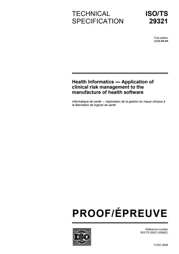ISO/PRF TS 29321 - Health Informatics -- Application of clinical risk management to the manufacture of health software