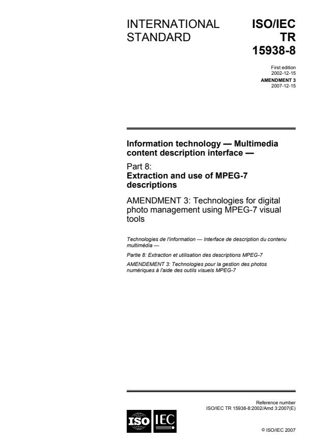 ISO/IEC TR 15938-8:2002/Amd 3:2007 - Technologies for digital photo management using MPEG-7 visual tools