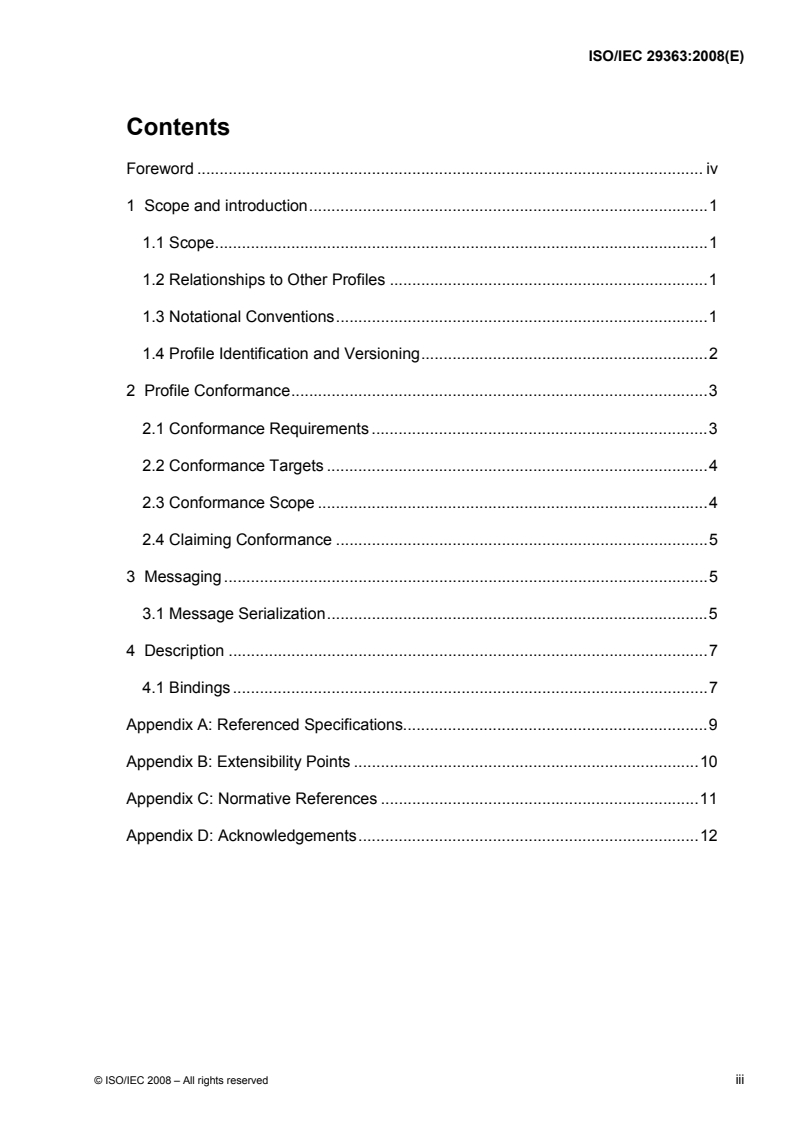 ISO/IEC 29363:2008 - Information technology — Web Services Interoperability — WS-I Simple SOAP Binding Profile Version 1.0
Released:9/30/2008