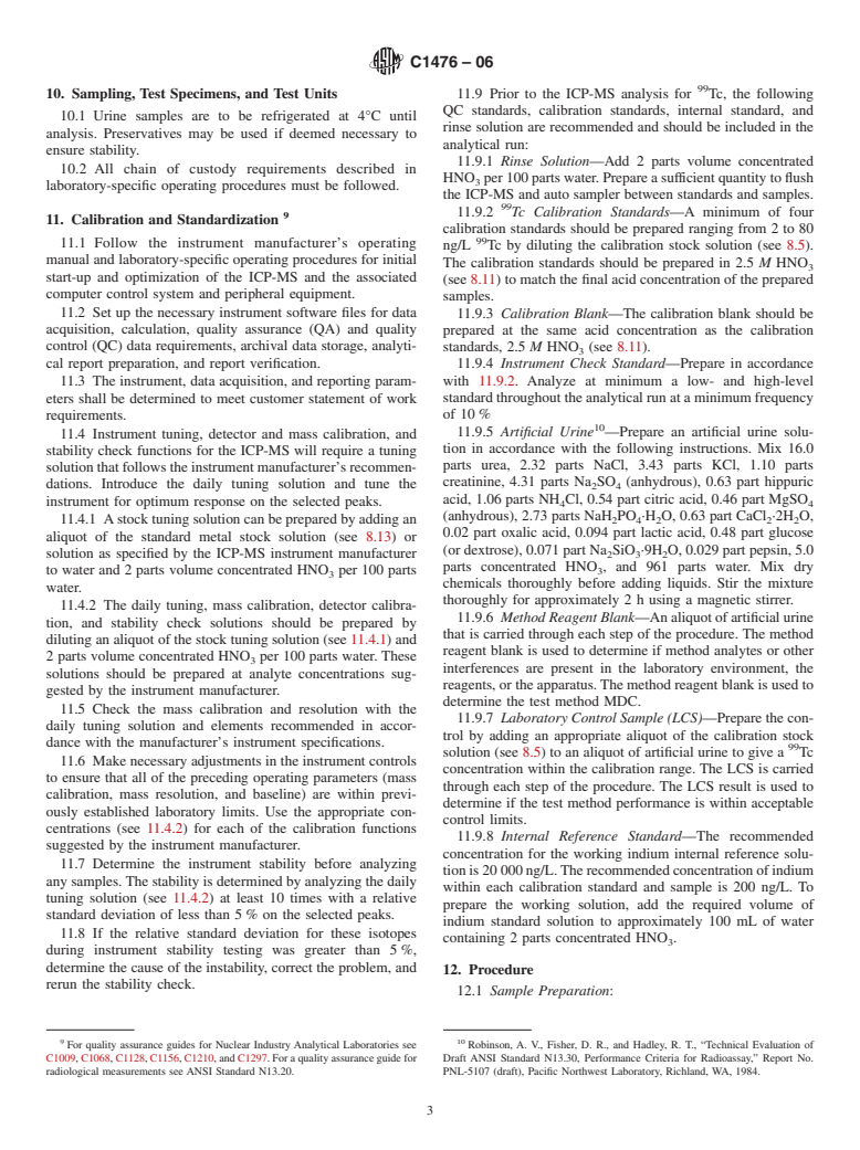 ASTM C1476-06 - Standard Test Method for Analysis of Urine for Technetium-99 by Inductively Coupled Plasma-Mass Spectrometry (Withdrawn 2011)