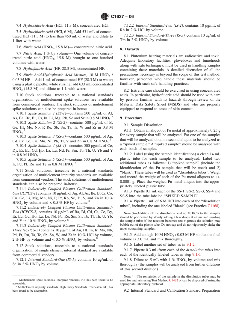 ASTM C1637-06 - Standard Test Method for the Determination of Impurities in Plutonium Metal: Acid Digestion and Inductively Coupled Plasma-Mass Spectroscopy (ICP-MS) Analysis