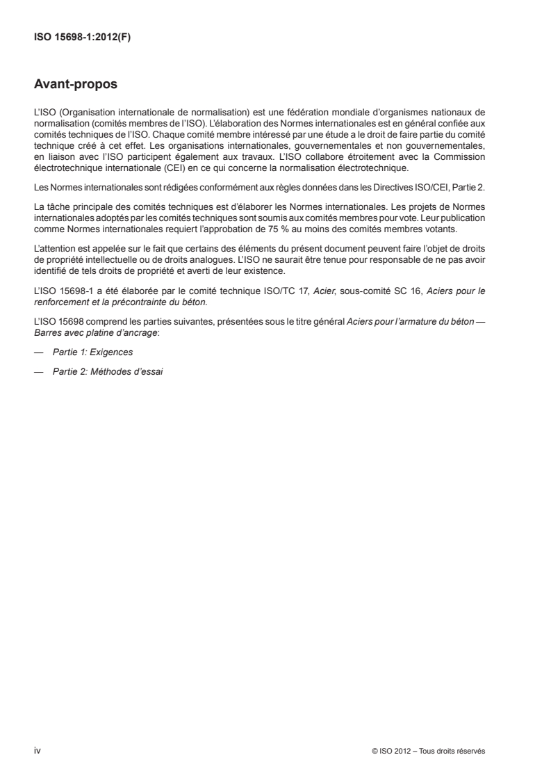 ISO 15698-1:2012 ISO 15698-1:2012 - Aciers pour l'armature du béton — Barres avec platine d'ancrage — Partie 1: Exigences
Released:9/24/2012 - Page 4 preview