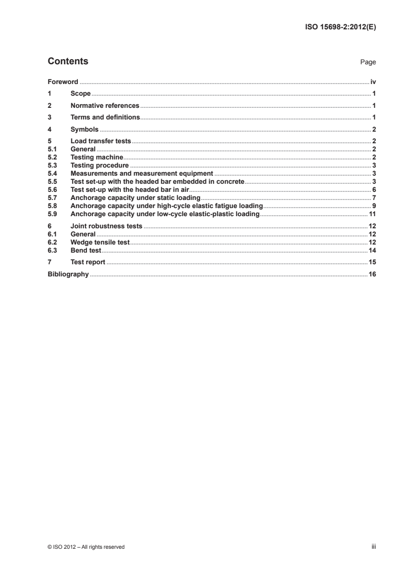ISO 15698-2:2012 - Steel for the reinforcement of concrete — Headed bars — Part 2: Test methods
Released:9/24/2012
