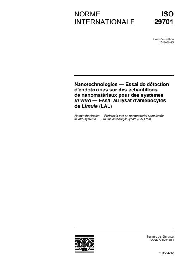 ISO 29701:2010 - Nanotechnologies -- Essai de détection d'endotoxines sur des échantillons de nanomatériaux pour des systemes in vitro -- Essai au lysat d'amébocytes de Limule (LAL)