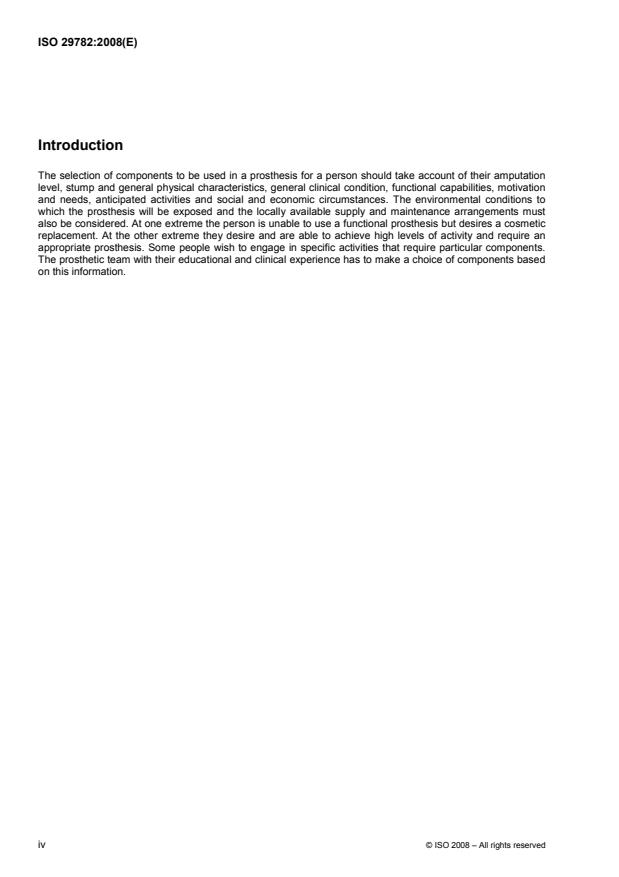 ISO 29782:2008 ISO 29782:2008 - Prostheses and orthoses -- Factors to be considered when specifying a prosthesis for a person who has had a lower limb amputation - Page 4 preview