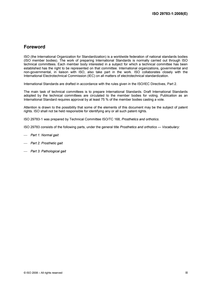 ISO 29783-1:2008 - Prosthetics and orthotics — Vocabulary — Part 1: Normal gait
Released:11/17/2008