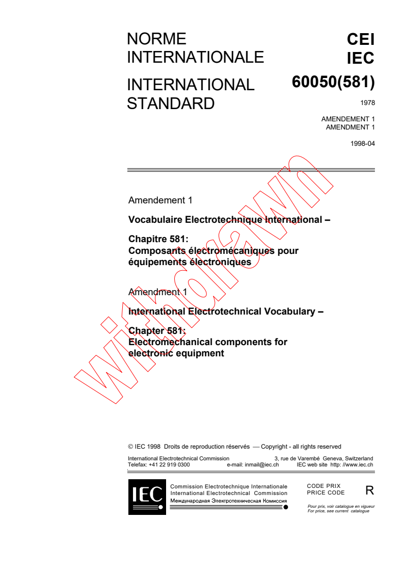 IEC 60050-581:1978/AMD1:1998 - Amendment 1 - International Electrotechnical Vocabulary (IEV) - Part 581: Electromechanical components for electronic equipment
Released:4/23/1998
Isbn:2831839769