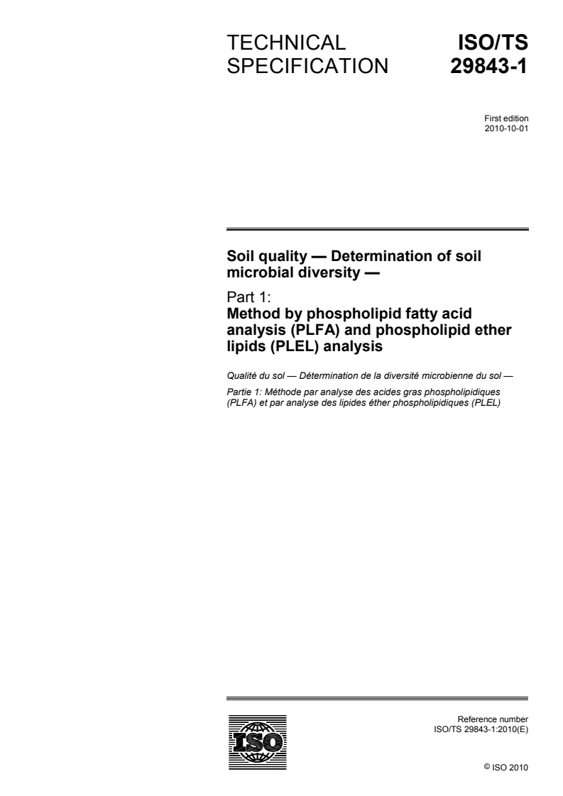 ISO/TS 29843-1:2010 - Soil quality — Determination of soil microbial diversity — Part 1: Method by phospholipid fatty acid analysis (PLFA) and phospholipid ether lipids (PLEL) analysis
Released:24. 09. 2010
