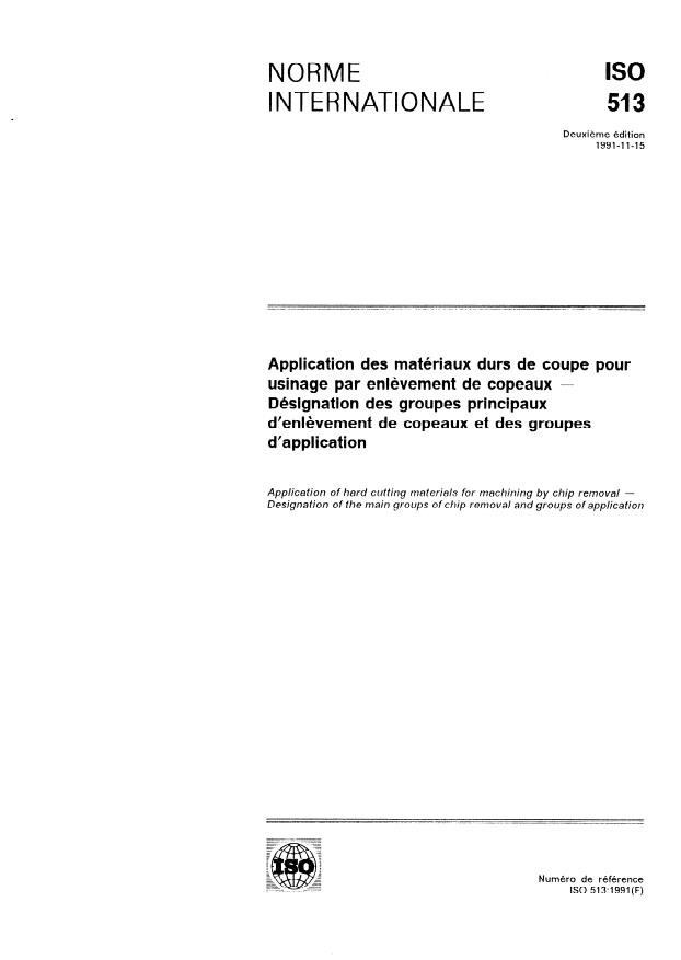 ISO 513:1991 - Application des matériaux durs de coupe pour usinage par enlevement de copeaux -- Désignation des groupes principaux d'enlevement de copeaux et des groupes d'application