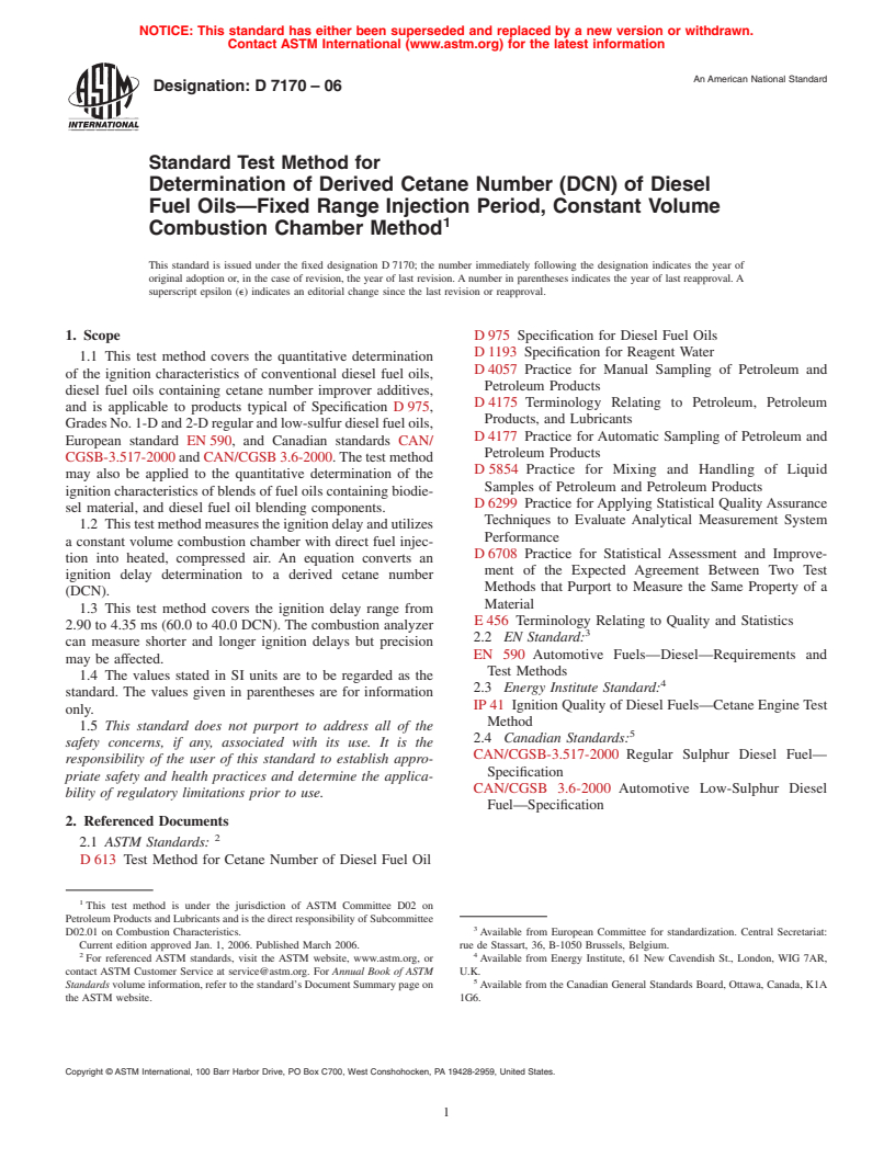 ASTM D7170-06 - Standard Test Method for Determination of Derived Cetane Number (DCN) of Diesel Fuel Oils-Fixed Range Injection Period, Constant Volume Combustion Chamber Method