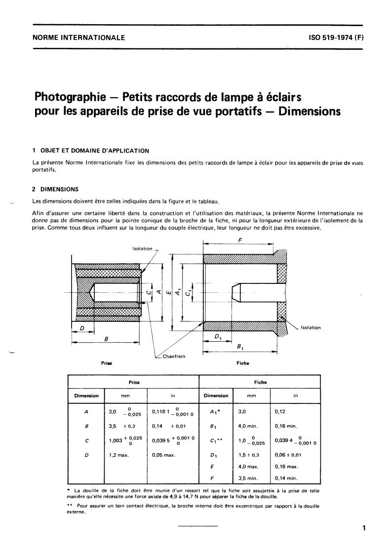 ISO 519:1974 - Photography — Small flash connections for hand-held cameras — Dimensions
Released:5/1/1974