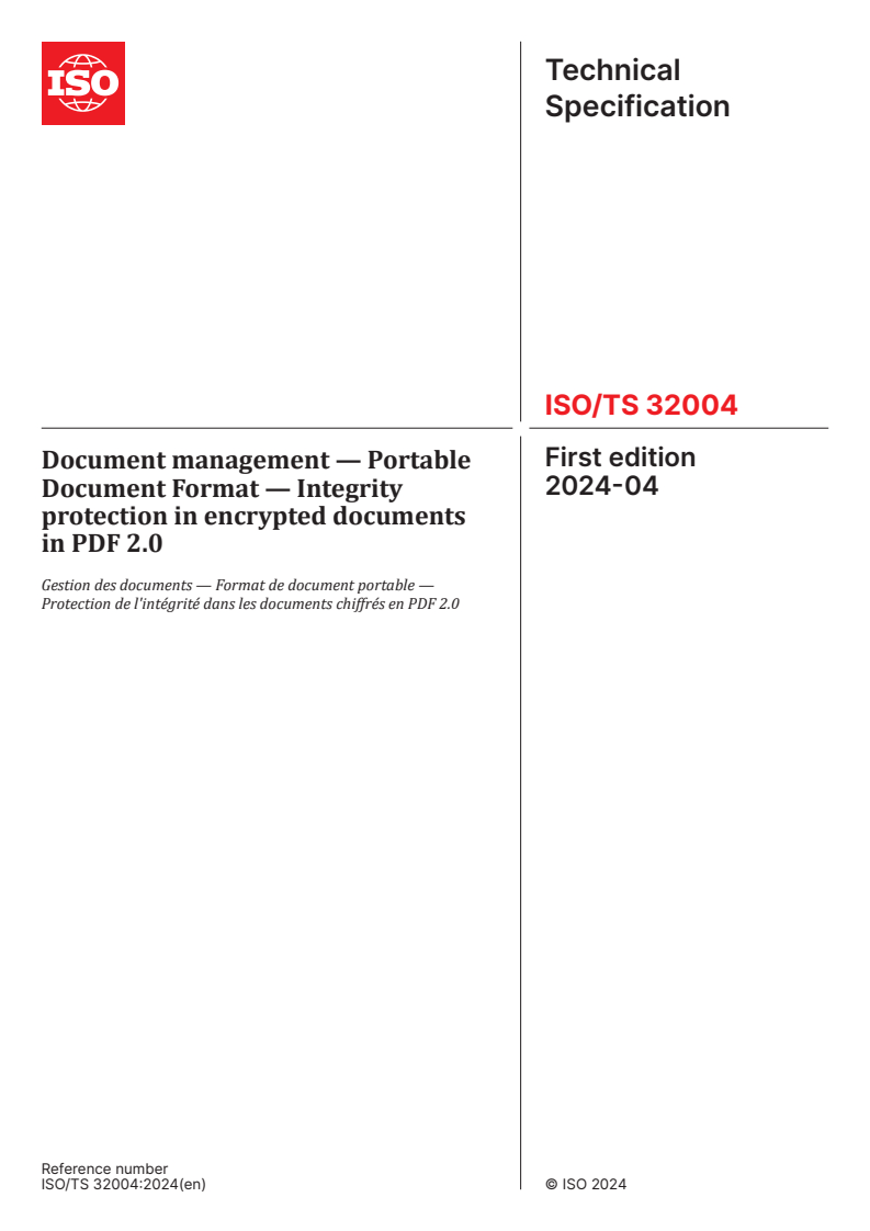 ISO/TS 32004:2024 - Document management — Portable Document Format — Integrity protection in encrypted documents in PDF 2.0
Released:26. 04. 2024