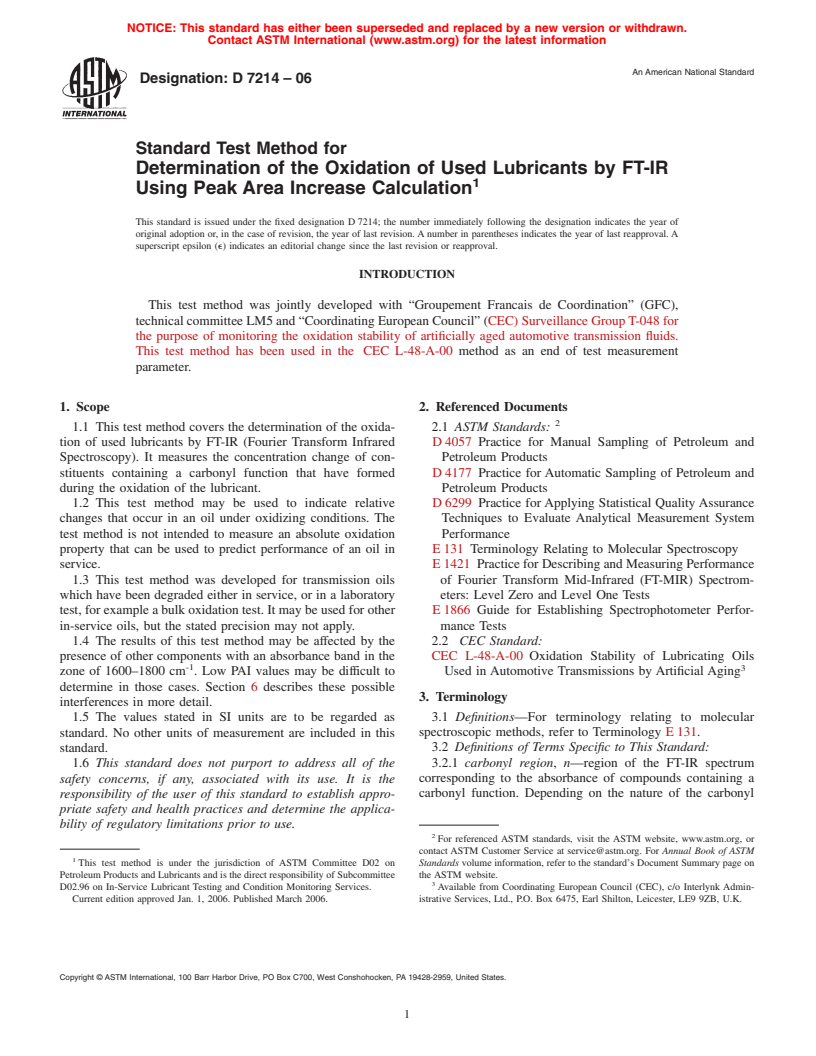 ASTM D7214-06 - Standard Test Method for Determination of the Oxidation of Used Lubricants by FT-IR Using Peak Area Increase Calculation