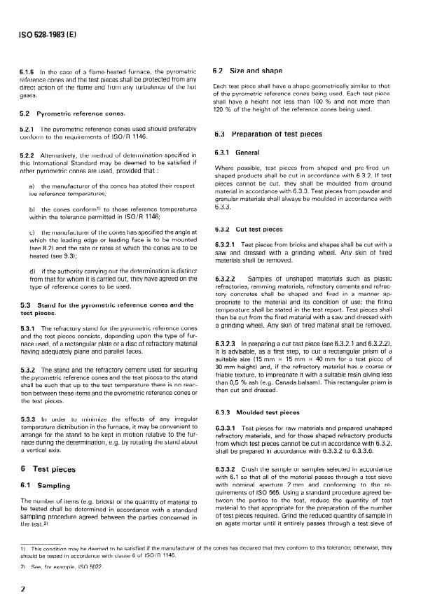 ISO 528:1983 ISO 528:1983 - Refractory products — Determination of pyrometric cone equivalent (refractoriness)
Released:12/1/1983 - Page 4 preview