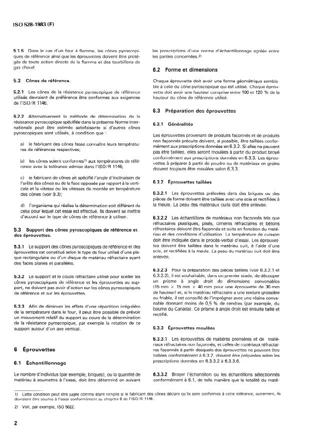 ISO 528:1983 ISO 528:1983 - Produits réfractaires — Détermination de la résistance pyroscopique (réfractarité)
Released:12/1/1983 - Page 4 preview