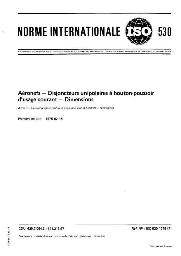 ISO 530:1975 - Aéronefs -- Disjoncteurs unipolaires a bouton-poussoir d'usage courant -- Dimensions