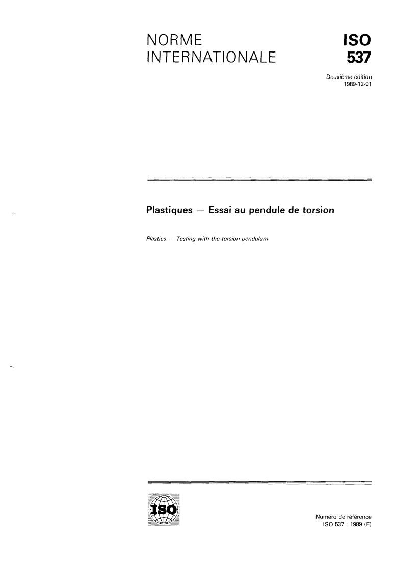 ISO 537:1989 - Plastics — Testing with the torsion pendulum
Released:11/30/1989