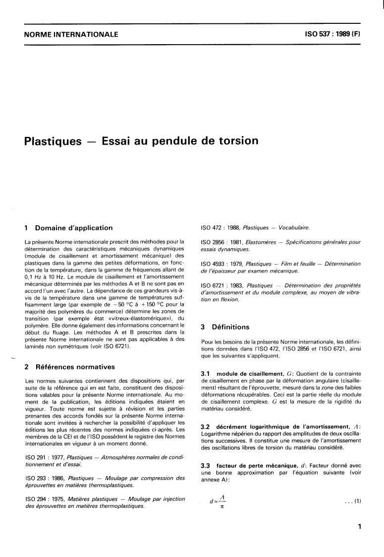 ISO 537:1989 - Plastics — Testing with the torsion pendulum
Released:11/30/1989