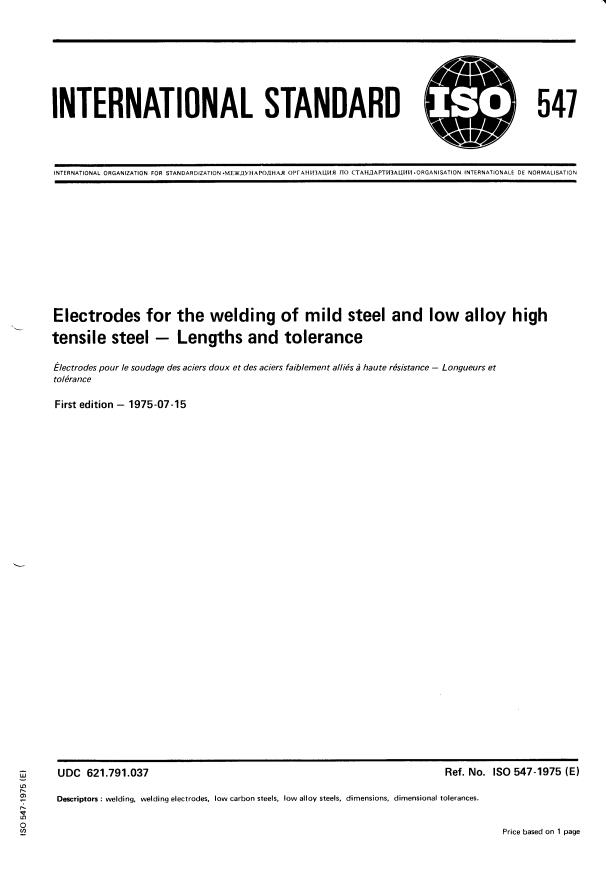 ISO 547:1975 - Electrodes for the welding of mild steel and low alloy high tensile steel -- Lengths and tolerance