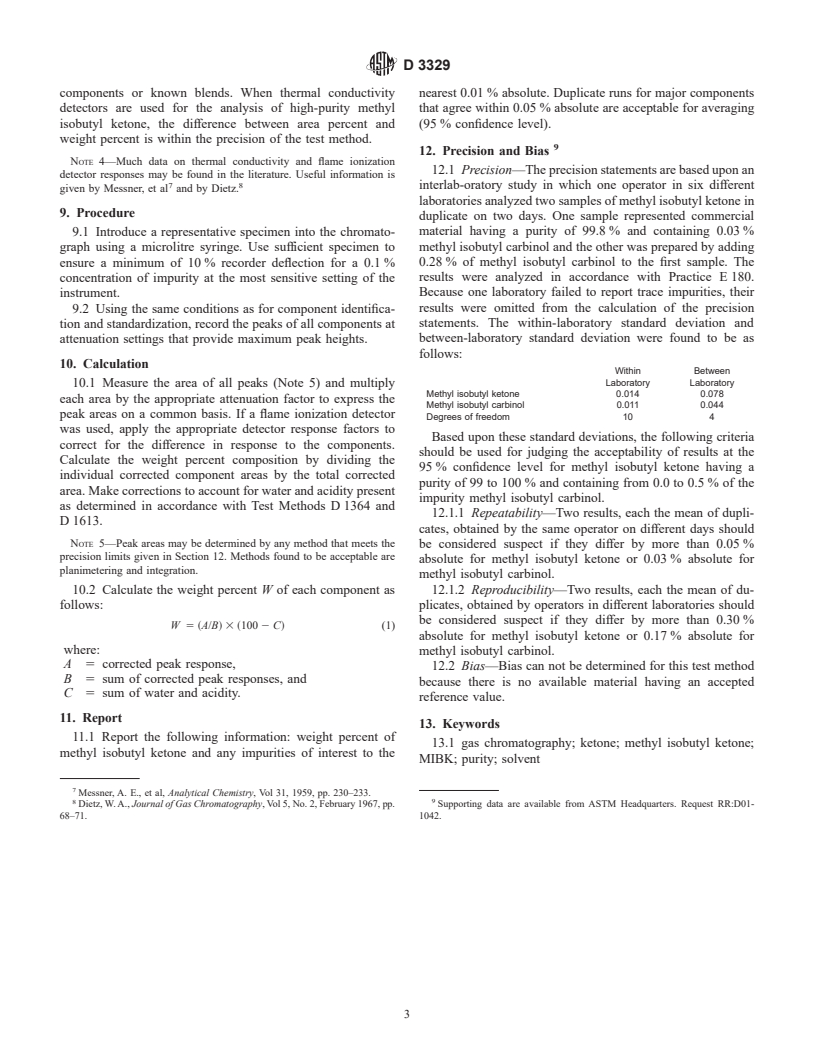 ASTM D3329-99 - Standard Test Method for Purity of Methyl Isobutyl Ketone by Gas Chromatography