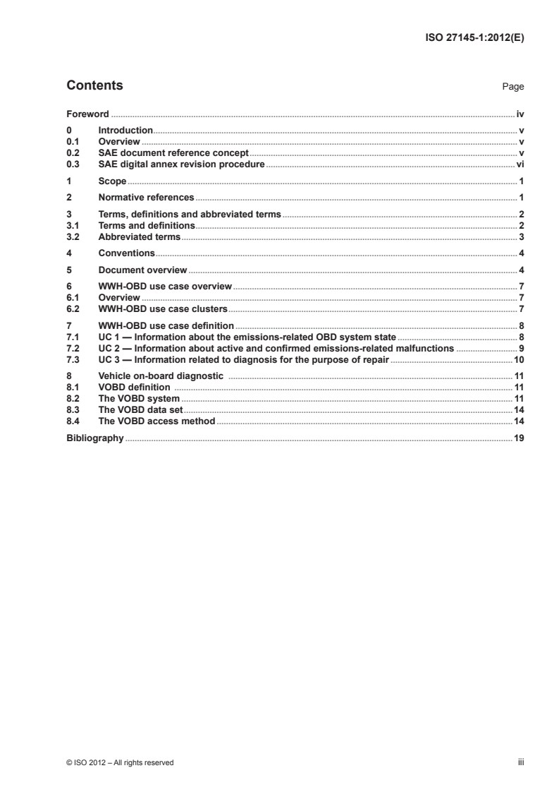 ISO 27145-1:2012 - Road vehicles — Implementation of World-Wide Harmonized On-Board Diagnostics (WWH-OBD) communication requirements — Part 1: General information and use case definition
Released:8/14/2012