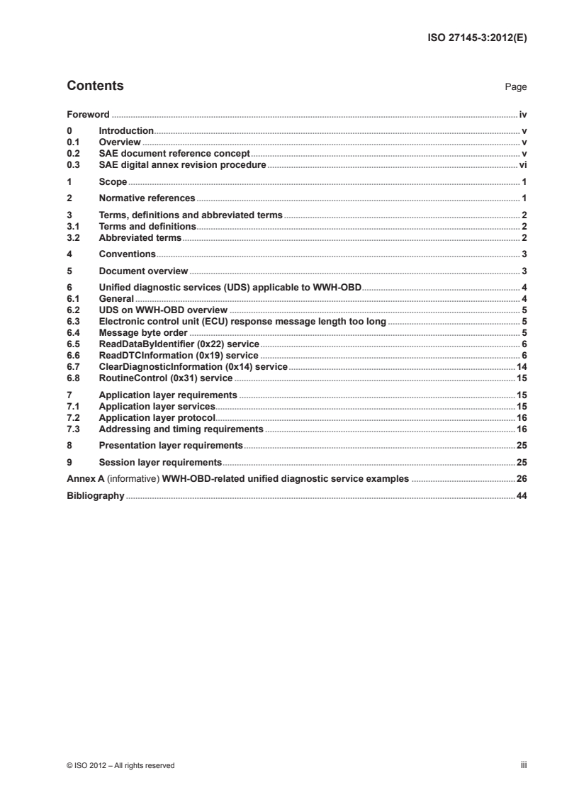 ISO 27145-3:2012 - Road vehicles — Implementation of World-Wide Harmonized On-Board Diagnostics (WWH-OBD) communication requirements — Part 3: Common message dictionary
Released:8/14/2012