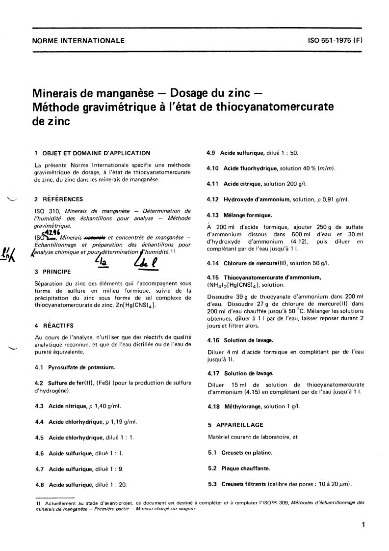 ISO 551:1975 - Manganese ores — Determination of zinc content — Zinc mercurithyocyanate gravimetric method
Released:2/1/1975