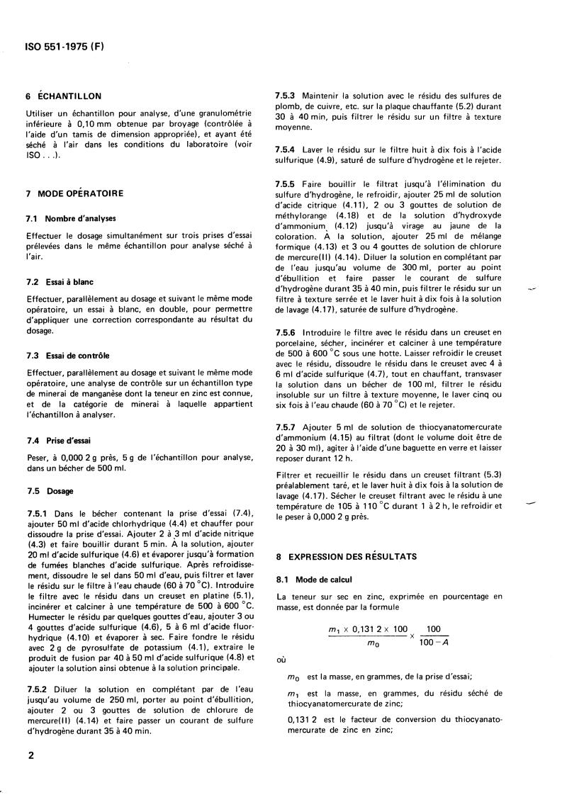 ISO 551:1975 ISO 551:1975 - Manganese ores — Determination of zinc content — Zinc mercurithyocyanate gravimetric method
Released:2/1/1975 - Page 4 preview