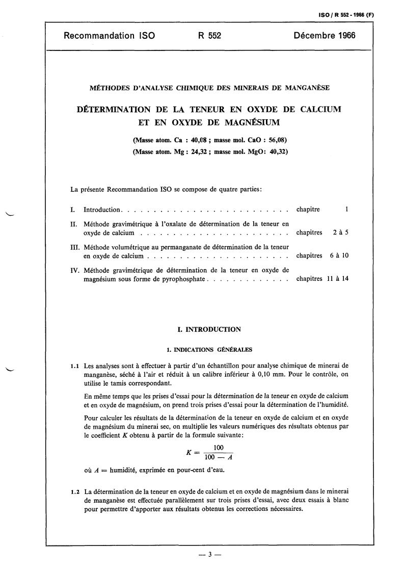 ISO/R 552:1966 - Methods of chemical analysis of manganese ores — Determination of calcium oxide content and magnesium oxide content
Released:12/1/1966