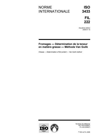 ISO 3433:2008 - Fromages -- Détermination de la teneur en matiere grasse -- Méthode Van Gulik