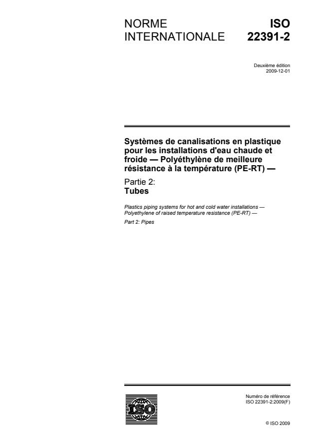 ISO 22391-2:2009 - Systemes de canalisations en plastique pour les installations d'eau chaude et froide -- Polyéthylene de meilleure résistance a la température (PE-RT)