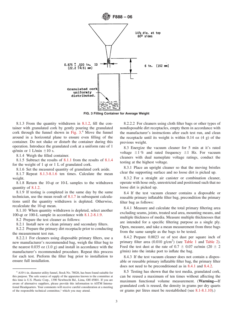 ASTM F888-06 - Standard Test Method for Measuring Maximum Function Volume of the Primary Dirt Receptacle in a Vacuum Cleaner