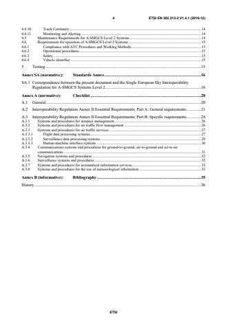 SIST EN 303 213-2 V1.4.1:2017 ETSI EN 303 213-2 V1.4.1 (2016-12) - Advanced Surface Movement Guidance and Control System (A-SMGCS); Part 2: Community Specification for application under the Single European Sky Interoperability Regulation EC 552/2004 for A-SMGCS Level 2 including external interfaces - Page 4 preview