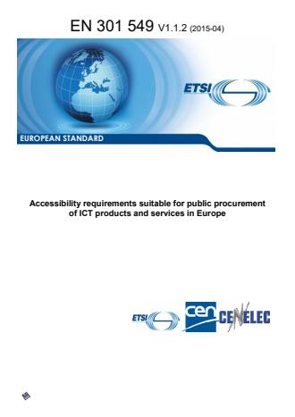 ETSI EN 301 549 V1.1.2 (2015-04) - Accessibility requirements suitable for public procurement of ICT products and services in Europe