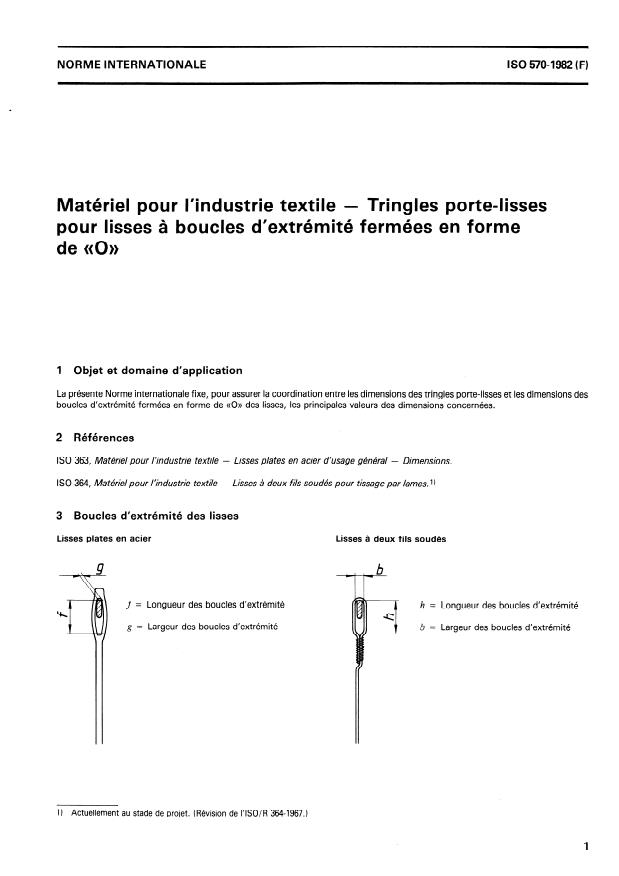 ISO 570:1982 - Matériel pour l'industrie textile -- Tringles porte-lisses pour lisses a boucles d'extrémité fermées en forme de "O"