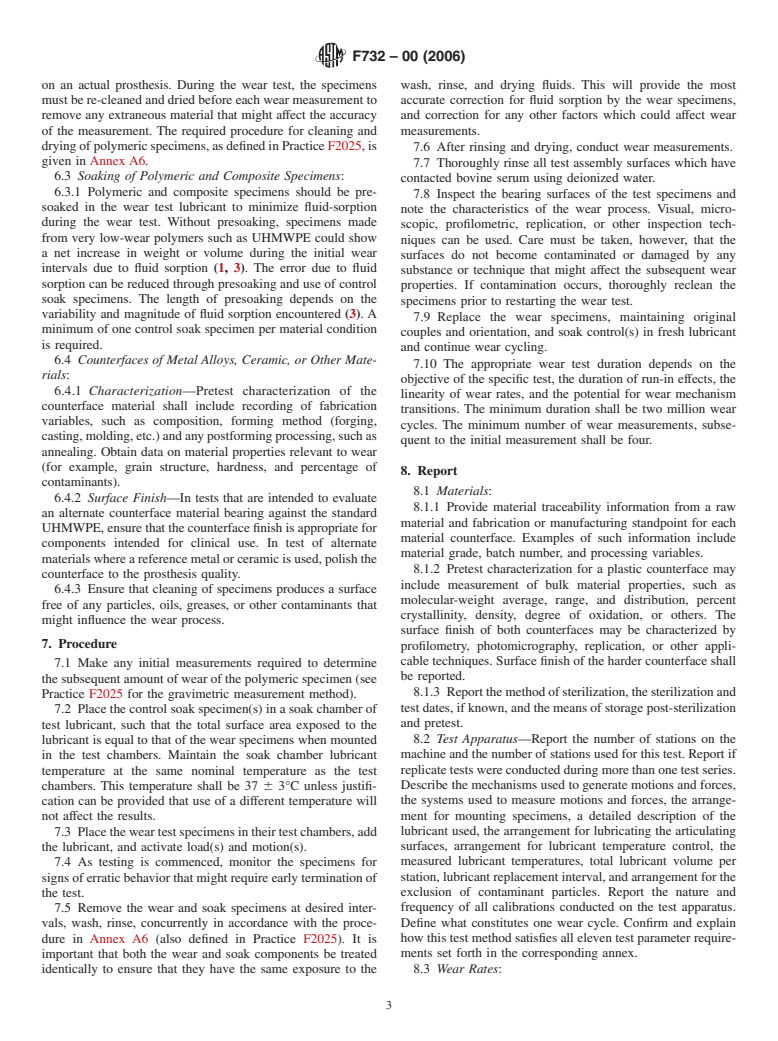 ASTM F732-00(2006) - Standard Test Method for Wear Testing of Polymeric Materials Used in Total Joint Prostheses