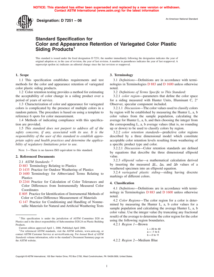 ASTM D7251-06 - Standard Specification for Color and Appearance Retention of Variegated Color Plastic Siding Products